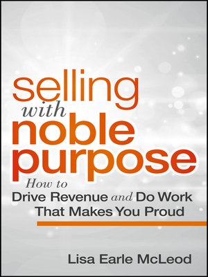 cover image of Selling with Noble Purpose